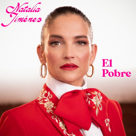 NATALIA JIMÉNEZ estrena su nuevo sencillo “EL POBRE”
